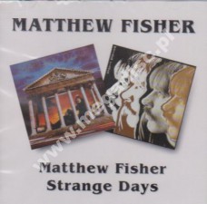 MATTHEW FISHER - Matthew Fisher / Strange Days (1979-81) - UK BGO - POSŁUCHAJ MATTHEW FISHER - Matthew Fisher / Strange Days (1979-81) - UK BGO - POSŁUCHAJ