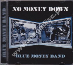 BLUE MONEY BAND - No Money Down - EU Edition - POSŁUCHAJ - VERY RARE