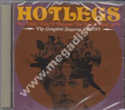 HOTLEGS - You Didn't Like It Because You Didn't Think Of It - Complete Sessions 1970-1971 - UK Grapefruit Edition - POSŁUCHAJ