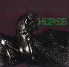 HORSE - Horse - FRA Absinthe Limited Press - POSŁUCHAJ - VERY RARE - OSTATNIE SZTUKI