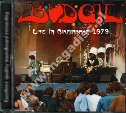 BUDGIE - Live In Birmingham 1979 - FRA On The Air Remastered Edition - POSŁUCHAJ - VERY RARE