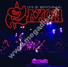 SAXON - Live At Beat-Club 1981 - UK Atos / Verne Limited Press - POSŁUCHAJ - VERY RARE SAXON - Live At Beat-Club 1981 - UK Atos / Verne Limited Press - POSŁUCHAJ - VERY RARE