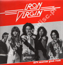 IRON VIRGIN - Iron Virgin - 1974 Scottish Glam Rock - ITALIAN Rave Up 2007 1st Press - POSŁUCHAJ