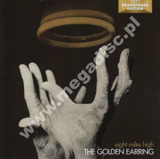 GOLDEN EARRING - Eight Miles High - NL Red Bullet 2021 Remastered Edition - POSŁUCHAJ