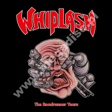 WHIPLASH - Roadrunner Years (3CD) - UK Dissonance Digipack Edition - POSŁUCHAJ