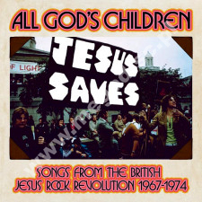 VARIOUS ARTISTS - All God's Children - Songs From The British Jesus Rock Revolution 1967-1974 (3CD BOX) - UK Grapefruit Edition