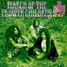 VARIOUS ARTISTS - March Of The Flower Children - American Sounds Of 1967 (3CD BOX) - UK Grapefruit Edition - POSŁUCHAJ