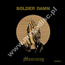 BOLDER DAMN - Mourning - SPA Guerssen Remastered Press - POSŁUCHAJ