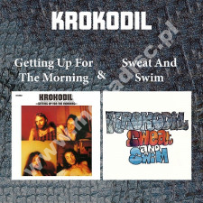 KROKODIL - Getting Up For The Morning / Sweat And Swim (2CD) - GER MIG Edition