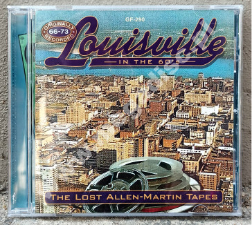 VARIOUS ARTISTS - Louisville In The 60s: The Lost Allen-Martin Tapes 1966-1973 - US Gear Fab Edition - POSŁUCHAJ - OSTATNIA SZTUKA