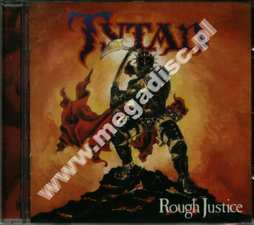 TYTAN - Rough Justice - UK Remastered Edition - POSŁUCHAJ - OSTATNIA SZTUKA