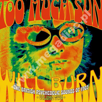 VARIOUS ARTISTS - Too Much Sun Will Burn - British Psychedelic Sounds Of 1967 Volume 2 (3CD BOX) - UK Grapefruit Edition