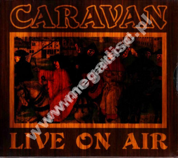 CARAVAN - Live On Air - UK Northworld Edition - POSŁUCHAJ