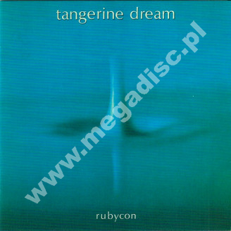 TANGERINE DREAM - Rubycon +1 - EU Remastered Edition
