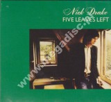 NICK DRAKE - Five Leaves Left - UK Remastered Digipack Edition - POSŁUCHAJ