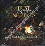 VARIOUS ARTISTS (UK folk) - Dust On The Nettles - Journey Through The British Underground Folk Scene 1967-72 (3CD BOX) - UK Grapefruit Edition - POSŁUCHAJ