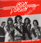 IRON VIRGIN - Iron Virgin - 1974 Scottish Glam Rock - ITALIAN Rave Up 2007 1st Press - POSŁUCHAJ