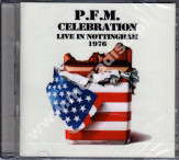 P.F.M. (PREMIATA FORNERIA MARCONI) - Celebration - Live In Nottingham 1976 (2CD) - UK Manticore / Esoteric Remastered Edition - POSŁUCHAJ