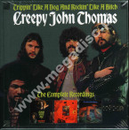 CREEPY JOHN THOMAS - Trippin' Like A Dog And Rockin' Like A Bitch - Complete Recordings (3CD) - UK Grapefruit Edition - POSŁUCHAJ